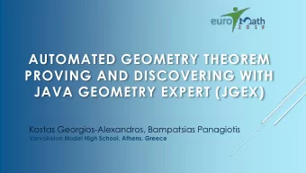 PROVING AND DISCOVERING WITH JAVA GEMETRY EXPERT (JGEX)  Kostas Georgios-Alexandros, Bampatsias