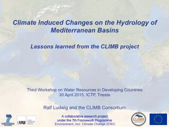 Climate Induced Changes on the Hydrology of  Mediterranean Basins Lessons learned from the CLIMB
