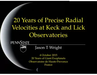 20 Years of Precise Radial  Velocities at Keck and Lick Observatories  Jason T Wright  4 October