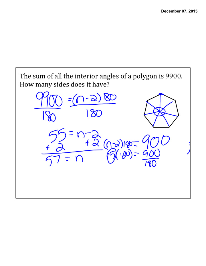 the sum of all the interior angles of a polygon is 9900