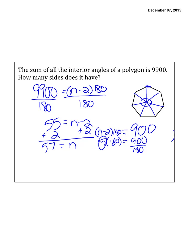 the sum of all the interior angles of a polygon is 9900