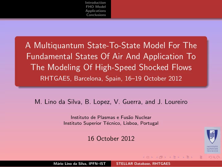 a multiquantum state to state model for the fundamental