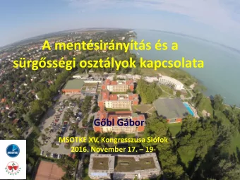 srgssgi osztlyok kapcsolata Gbl Gbor MSOTKE XV. Kongresszusa Sifok 2016. November 17.