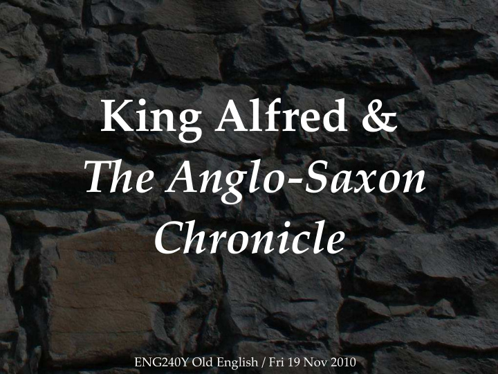 king alfred the anglo saxon chronicle