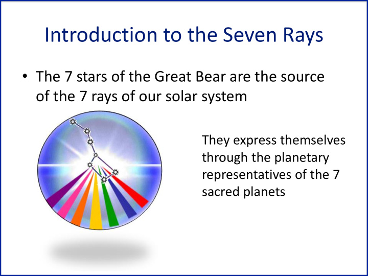 introduction to the seven rays