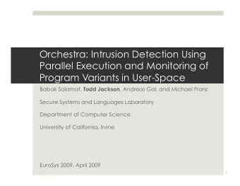 Orchestra: Intrusion Detection Using  Parallel Execution and Monitoring of  Program Variants in