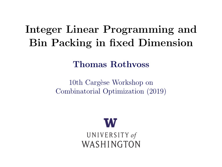 integer linear programming and bin packing in fixed