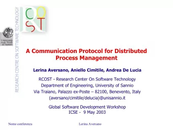 A Communication Protocol for Distributed  Process Management  Lerina Aversano, Aniello Cimitile,