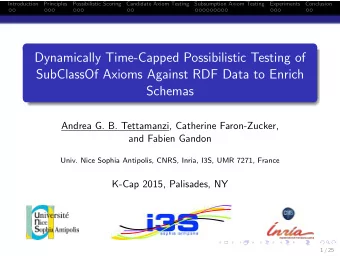 Dynamically Time-Capped Possibilistic Testing of  SubClassOf Axioms Against RDF Data to Enrich