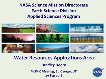 Water Resources Applications Area Bradley Doorn  WSWC Meeting, St. George, UT  29 Sep 2016  Water