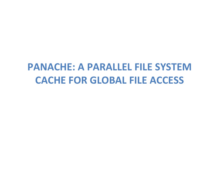 panache a parallel file system cache for global file