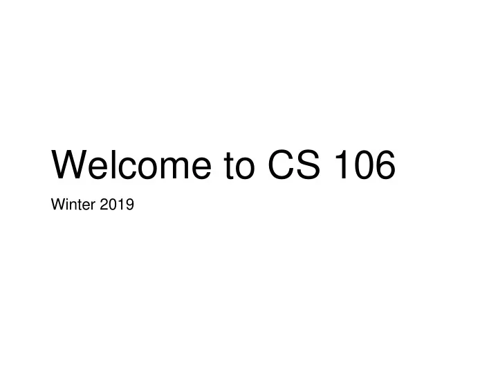 welcome to cs 106