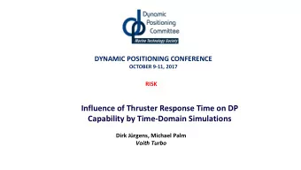 Influence of Thruster Response Time on DP  Capability by Time-Domain Simulations Dirk Jrgens,