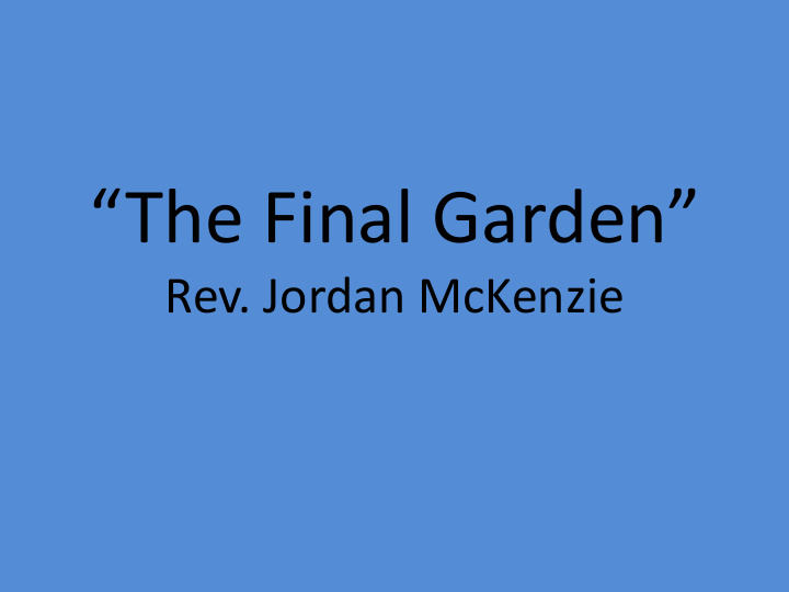 the final garden