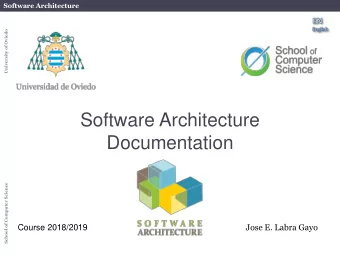 Documentation  School of Computer Science  Jose E. Labra Gayo  Course 2018/2019  Software