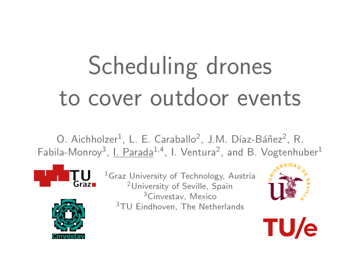 scheduling drones to cover outdoor events