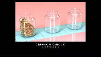 CRIMSON CIRCLE  N E T W O  R  K WELCOME  SHAUMBRA  S H O U D  1 1    J U L Y  2 0 1 9  SHOUD