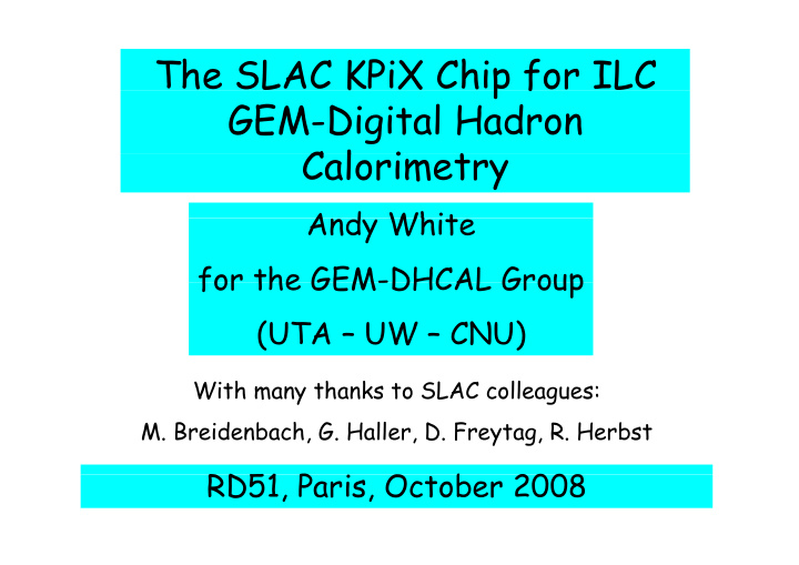 the slac kpix chip for ilc k p f gem digital hadron c l