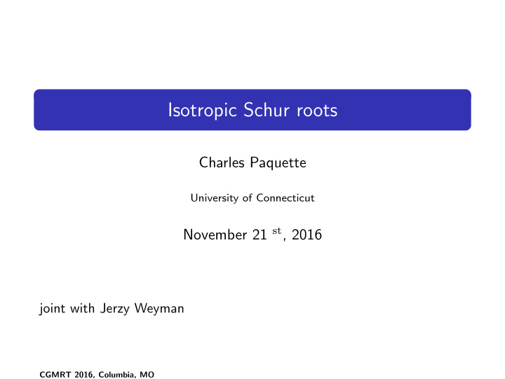 isotropic schur roots