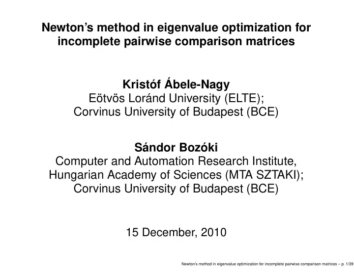 newton s method in eigenvalue optimization for incomplete