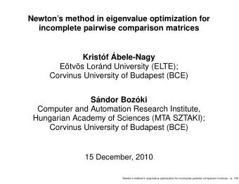 Newtons method in eigenvalue optimization for  incomplete pairwise comparison matrices  Kristf