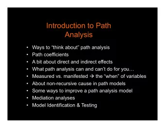 Introduction to Path  Analysis   Ways to think about path analysis   Path coefficients