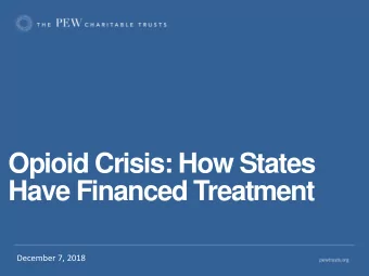 Have Financed Treatment  December 7, 2018  Through its Substance Use Prevention and Treatment