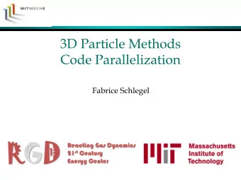 Code Parallelization  Fabrice Schlegel  Introduction Goal: Efficient parallelization and memory