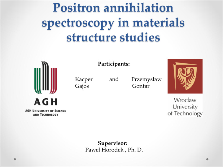 positron annihilation spectroscopy in materials structure
