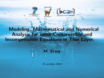 Modeling, Mathematical and Numerical  Analysis for some Compressible and  Incompressible Equations