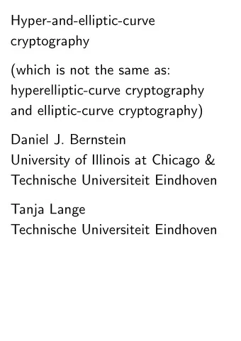 Hyper-and-elliptic-curve  cryptography  (which is not the same as:  hyperelliptic-curve