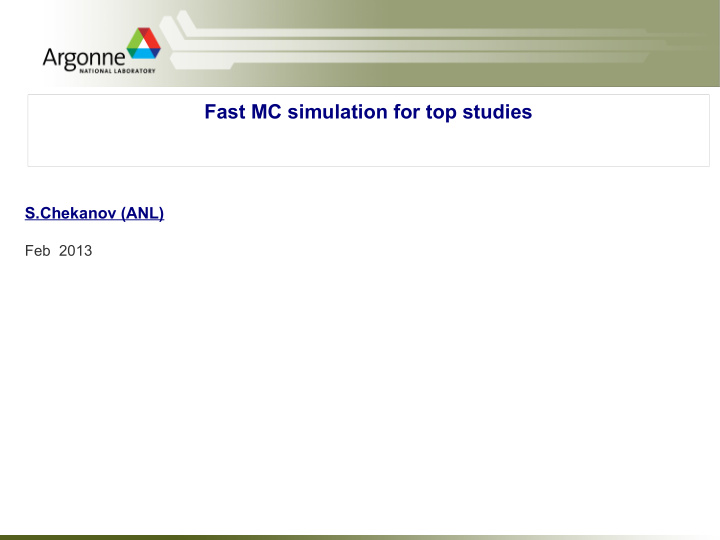 fast mc simulation for top studies