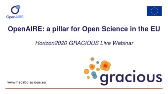 OpenAIRE: a pillar for Open Science in the EU  Horizon2020 GRACIOUS Live Webinar