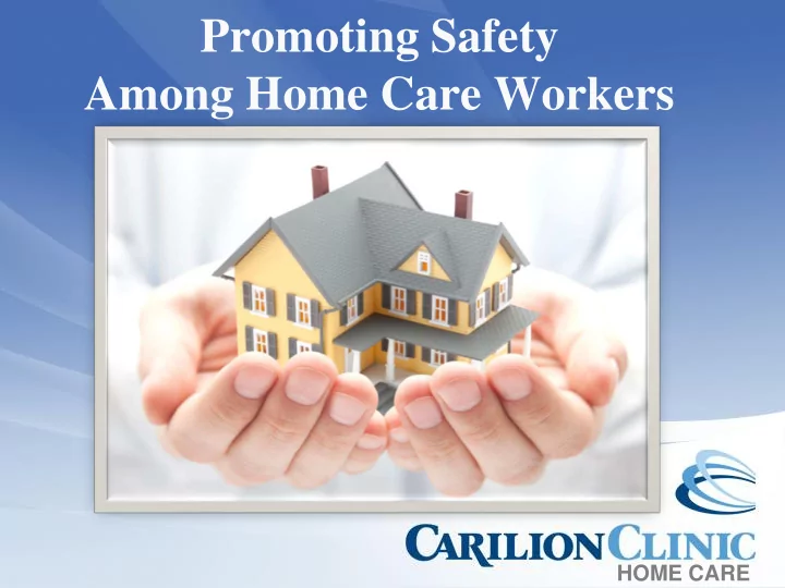 among home care workers