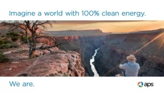 WHO IS APS?  34,646 square mile  service territory  11 of 15 counties  Arizonas largest and
