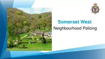 Somerset West  Neighbourhood Policing  Somerset West  Somerset West LPA covers the same area as the