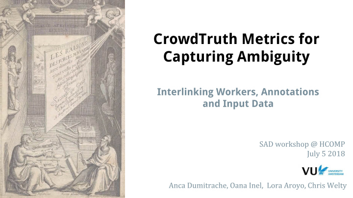 crowdtruth metrics for capturing ambiguity