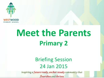 Meet the Parents  Primary 2  Briefing Session  24 Jan 2015  PERI  Holistic Assessment  English