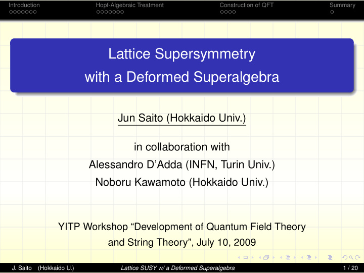 lattice supersymmetry with a deformed superalgebra