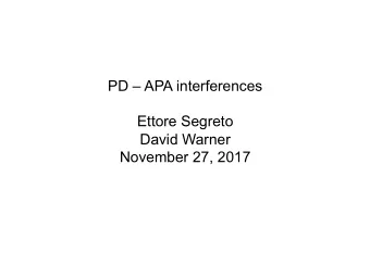 PD  APA interferences  Ettore Segreto  David Warner  November 27, 2017  SP-PD System Description