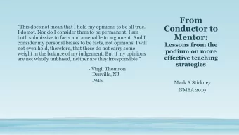 From  This does not mean that I hold my opinions to be all true.  Conductor to  I do not. Nor do