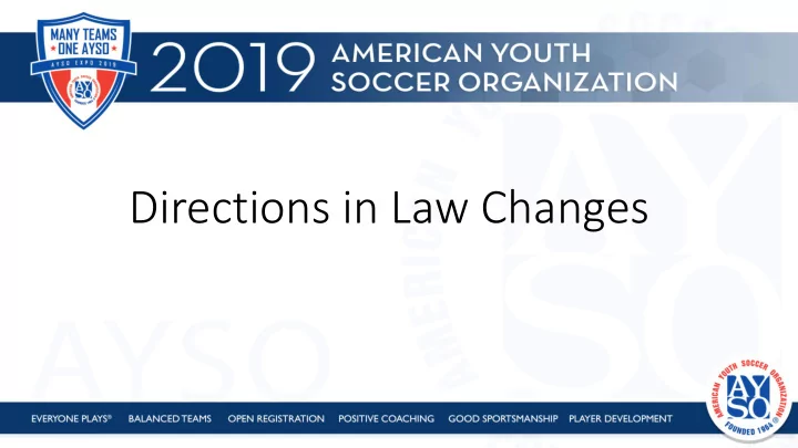 directions in law changes what will we discuss today