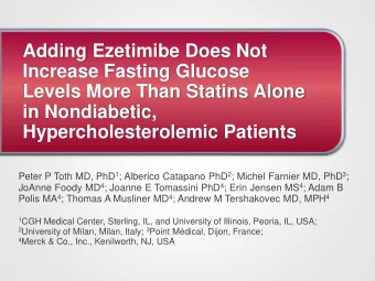Levels More Than Statins Alone  in Nondiabetic,  Hypercholesterolemic Patients Peter P Toth MD, PhD