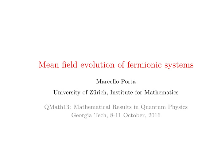 mean field evolution of fermionic systems