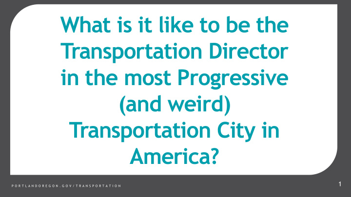 transportation director in the most progressive