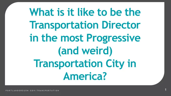 transportation director in the most progressive
