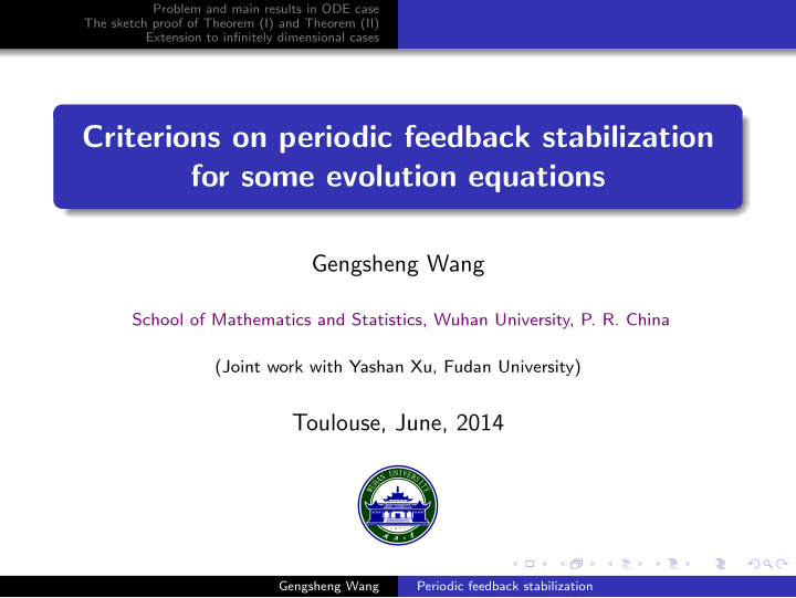 criterions on periodic feedback stabilization for some