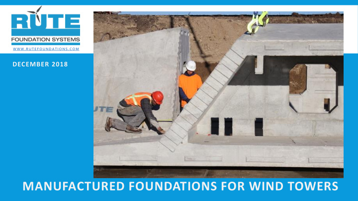 manufactured foundations for wind towers