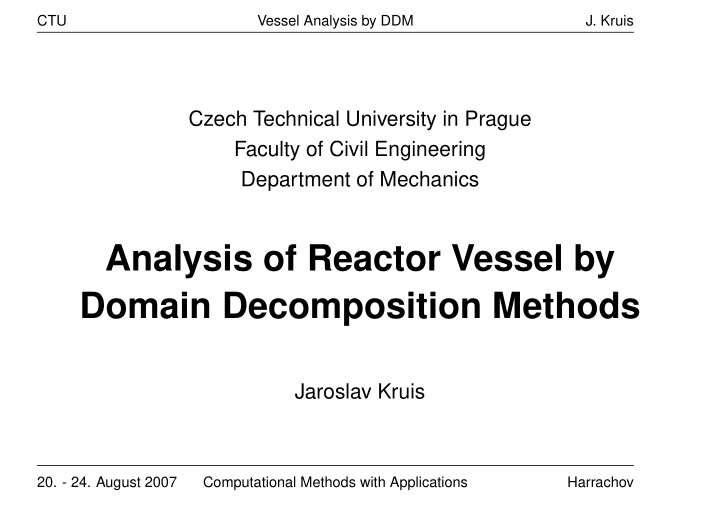 analysis of reactor vessel by domain decomposition methods