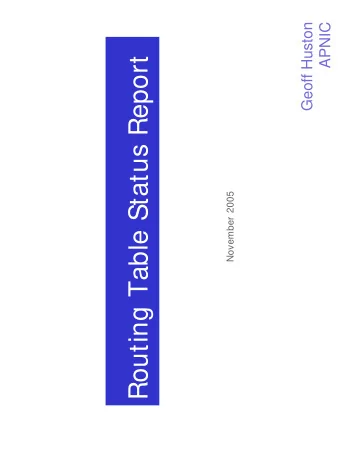 Routing Table Status Report  November 2005  IPv4 Routing Table Size - Aug  IPv4 Routing Table Size